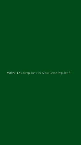 Tampilan Antarmuka Aplikasi Murah123 Kumpulan Link Situs Game Populer - 3