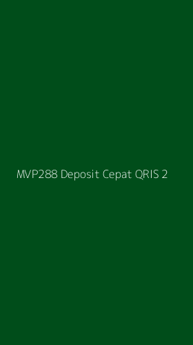 Tampilan Antarmuka Aplikasi Mvp288 Deposit Cepat Qris - 2