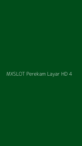 Tampilan Antarmuka Aplikasi Mxslot Perekam Layar Hd - 4