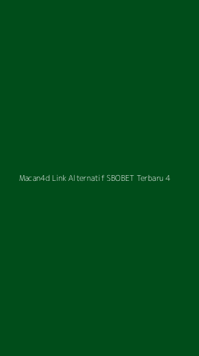 Tampilan Antarmuka Aplikasi Macan4d Link Alternatif Sbobet Terbaru - 4