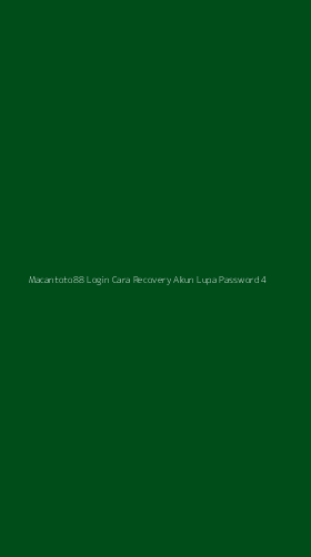 Tampilan Antarmuka Aplikasi Macantoto88 Login Cara Recovery Akun Lupa Password - 4