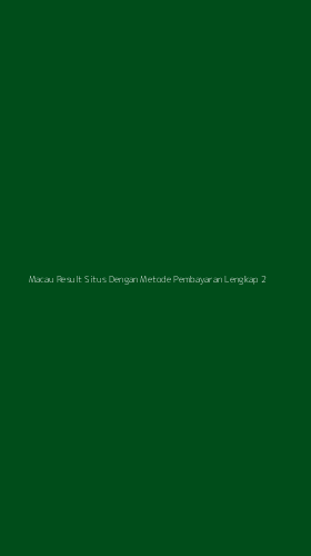Tampilan Antarmuka Aplikasi Macau Result Situs Dengan Metode Pembayaran Lengkap - 2