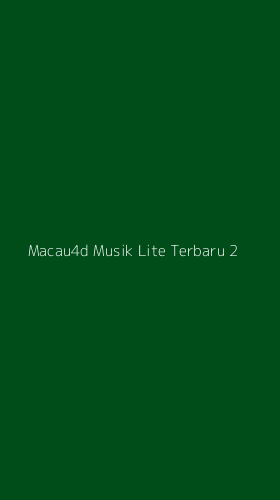 Tampilan Antarmuka Aplikasi Macau4d Musik Lite Terbaru - 2