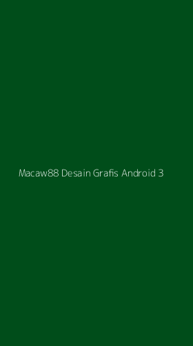Tampilan Antarmuka Aplikasi Macaw88 Desain Grafis Android - 3