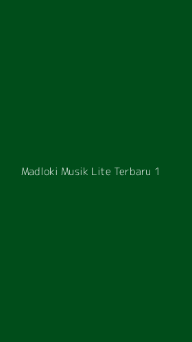Tampilan Antarmuka Aplikasi Madloki Musik Lite Terbaru - 1