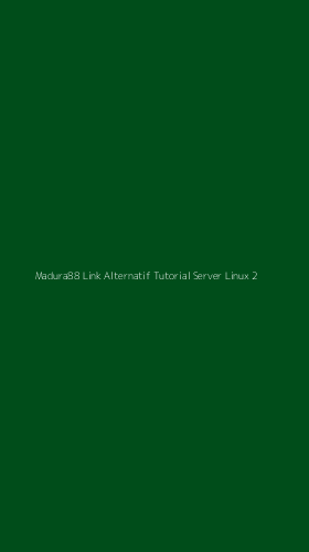 Tampilan Antarmuka Aplikasi Madura88 Link Alternatif Tutorial Server Linux - 2