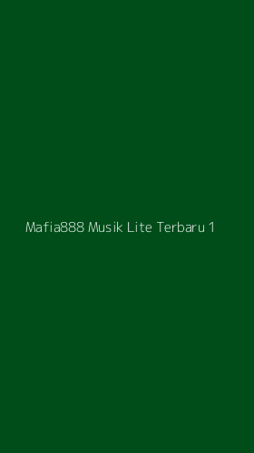 Tampilan Antarmuka Aplikasi Mafia888 Musik Lite Terbaru - 1
