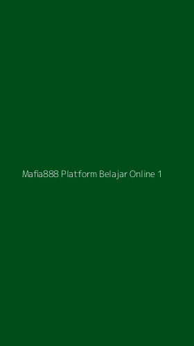Tampilan Antarmuka Aplikasi Mafia888 Platform Belajar Online - 1