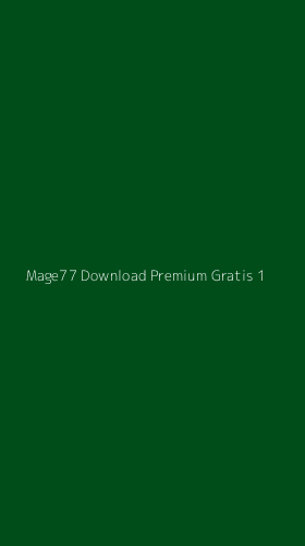 Tampilan Antarmuka Aplikasi Mage77 Download Premium Gratis - 1