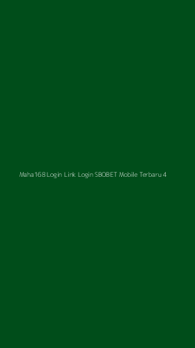 Tampilan Antarmuka Aplikasi Maha168 Login Link Login Sbobet Mobile Terbaru - 4