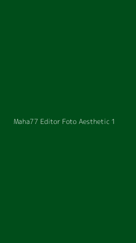 Tampilan Antarmuka Aplikasi Maha77 Editor Foto Aesthetic - 1
