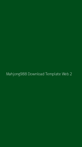 Tampilan Antarmuka Aplikasi Mahjong988 Download Template Web - 2