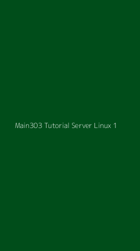 Tampilan Antarmuka Aplikasi Main303 Tutorial Server Linux - 1