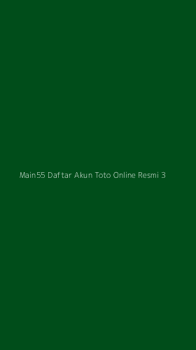 Tampilan Antarmuka Aplikasi Main55 Daftar Akun Toto Online Resmi - 3