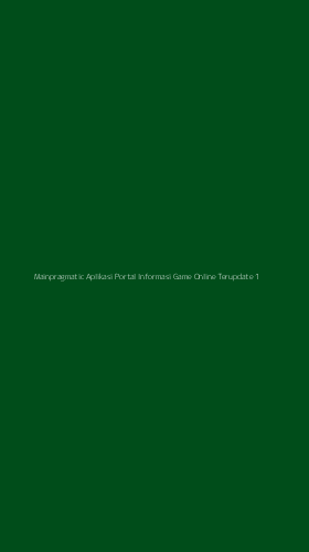 Tampilan Antarmuka Aplikasi Mainpragmatic Aplikasi Portal Informasi Game Online Terupdate - 1