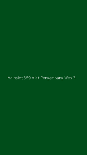 Tampilan Antarmuka Aplikasi Mainslot369 Alat Pengembang Web - 3