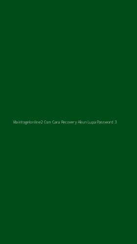 Tampilan Antarmuka Aplikasi Maintogelonline2 Com Cara Recovery Akun Lupa Password - 3