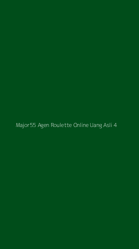 Tampilan Antarmuka Aplikasi Major55 Agen Roulette Online Uang Asli - 4