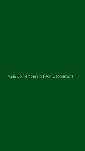 Tampilan Antarmuka Aplikasi Maju Jp Pembersih Ram Otomatis - 1