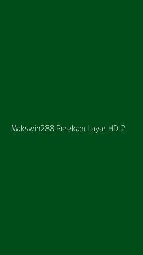 Tampilan Antarmuka Aplikasi Makswin288 Perekam Layar Hd - 2