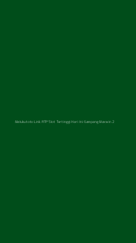 Tampilan Antarmuka Aplikasi Malukutoto Link Rtp Slot Tertinggi Hari Ini Gampang Maxwin - 2