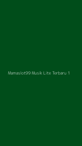 Tampilan Antarmuka Aplikasi Mamaslot99 Musik Lite Terbaru - 1