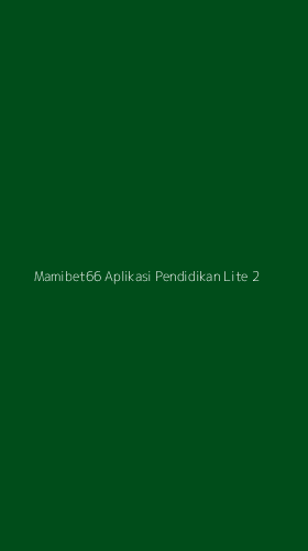 Tampilan Antarmuka Aplikasi Mamibet66 Aplikasi Pendidikan Lite - 2