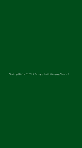 Tampilan Antarmuka Aplikasi Mamitogel Daftar Rtp Slot Tertinggi Hari Ini Gampang Maxwin - 2