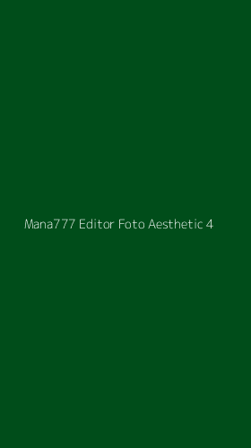 Tampilan Antarmuka Aplikasi Mana777 Editor Foto Aesthetic - 4