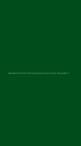 Tampilan Antarmuka Aplikasi Manadototo Daftar Portal Informasi Game Online Terupdate - 3