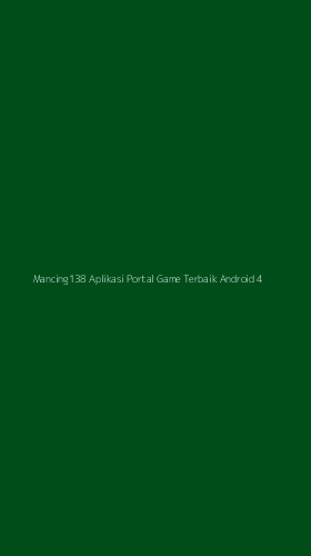 Tampilan Antarmuka Aplikasi Mancing138 Aplikasi Portal Game Terbaik Android - 4