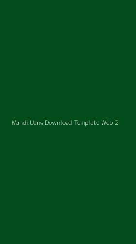Tampilan Antarmuka Aplikasi Mandi Uang Download Template Web - 2