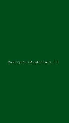 Tampilan Antarmuka Aplikasi Mandriqq Anti Rungkad Pasti Jp - 3