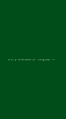 Tampilan Antarmuka Aplikasi Maniatogel Apk Data Sgp Hk Sdy Terlengkap Hari Ini - 1