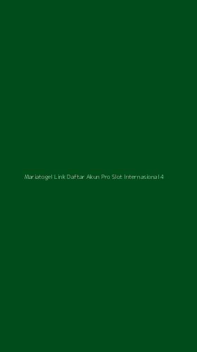 Tampilan Antarmuka Aplikasi Mariatogel Link Daftar Akun Pro Slot Internasional - 4