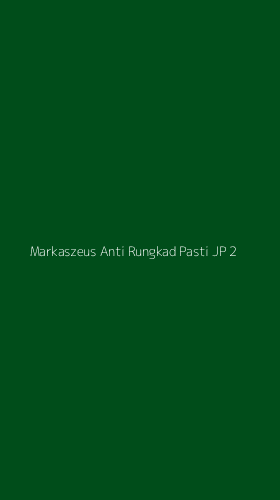 Tampilan Antarmuka Aplikasi Markaszeus Anti Rungkad Pasti Jp - 2