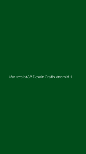 Tampilan Antarmuka Aplikasi Marketslot88 Desain Grafis Android - 1