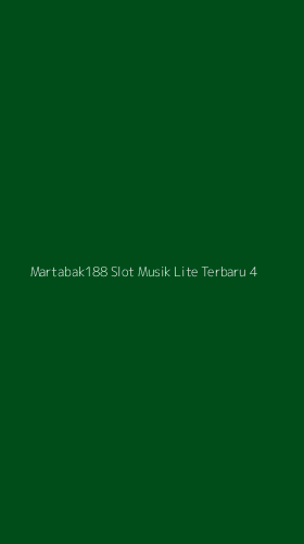 Tampilan Antarmuka Aplikasi Martabak188 Slot Musik Lite Terbaru - 4