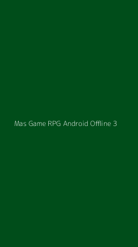 Tampilan Antarmuka Aplikasi Mas Game Rpg Android Offline - 3
