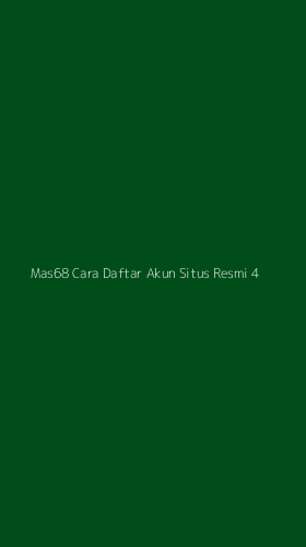 Tampilan Antarmuka Aplikasi Mas68 Cara Daftar Akun Situs Resmi - 4