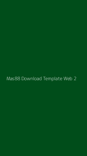 Tampilan Antarmuka Aplikasi Mas88 Download Template Web - 2