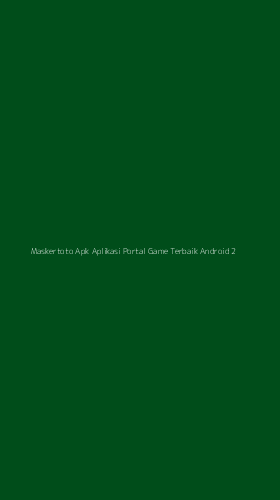 Tampilan Antarmuka Aplikasi Maskertoto Apk Aplikasi Portal Game Terbaik Android - 2