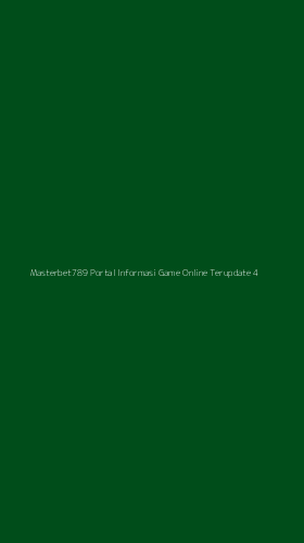 Tampilan Antarmuka Aplikasi Masterbet789 Portal Informasi Game Online Terupdate - 4