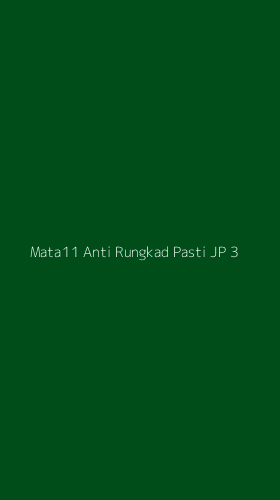 Tampilan Antarmuka Aplikasi Mata11 Anti Rungkad Pasti Jp - 3
