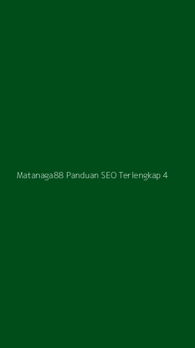 Tampilan Antarmuka Aplikasi Matanaga88 Panduan Seo Terlengkap - 4