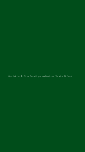 Tampilan Antarmuka Aplikasi Maxslotslot4d Situs Resmi Layanan Customer Service 24jam - 4