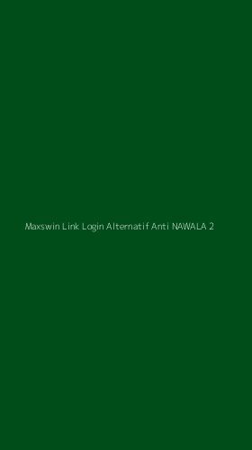 Tampilan Antarmuka Aplikasi Maxswin Link Login Alternatif Anti Nawala - 2