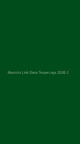 Tampilan Antarmuka Aplikasi Maxtoto Link Dana Terpercaya 2026 - 2