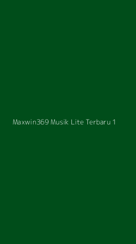 Tampilan Antarmuka Aplikasi Maxwin369 Musik Lite Terbaru - 1