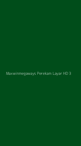 Tampilan Antarmuka Aplikasi Maxwinmegaways Perekam Layar Hd - 3